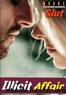 Illicit Slut Cheating Affair Second Chance: Cheating wife caught revenge by Lillian Mia