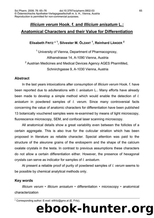 Illicium verum Hook. f. and Illicium anisatum L.: Anatomical Characters and their Value for Differentiation by Elisabeth FRITZ & Silvester M. ÖLZANT & Reinhard LÄNGER