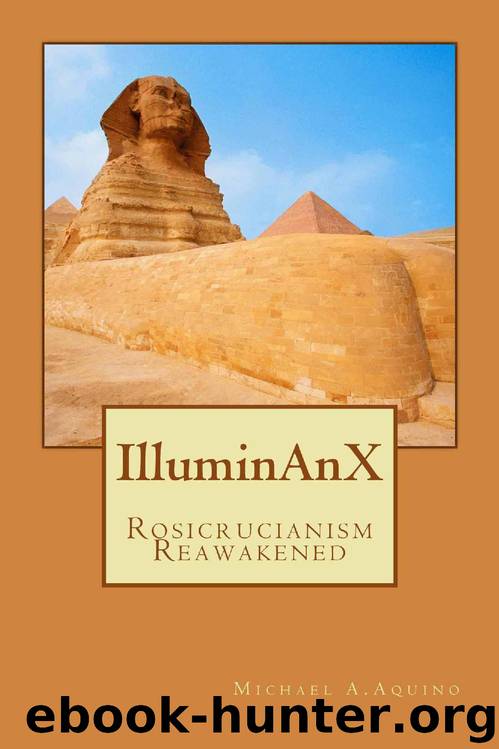 IlluminAnX: Rosicrucianism Reawakened by Michael Aquino