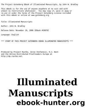 Illuminated Manuscripts by John William Bradley