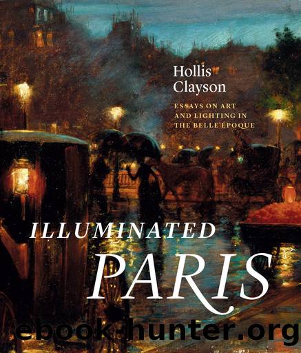 Illuminated Paris by Hollis Clayson