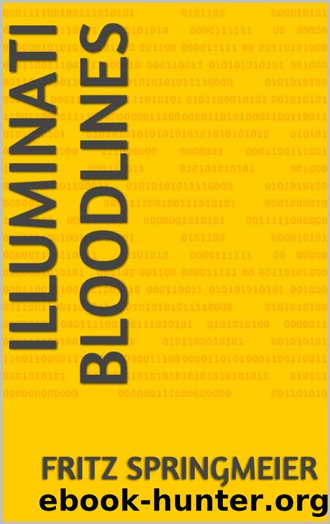 Illuminati Bloodlines by Fritz Springmeier