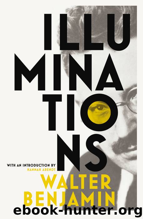 Illuminations by Walter Benjamin