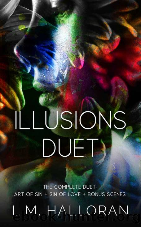 Illusions Duet: Art of Sin + Sin of Love: Dark Romantic Suspense by L.M. Halloran