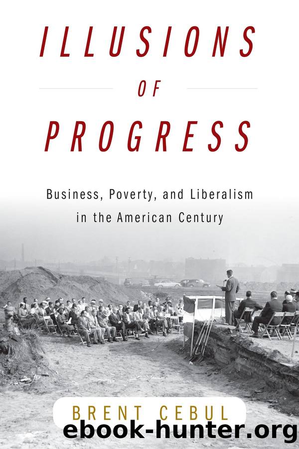 Illusions of Progress by Brent Cebul;