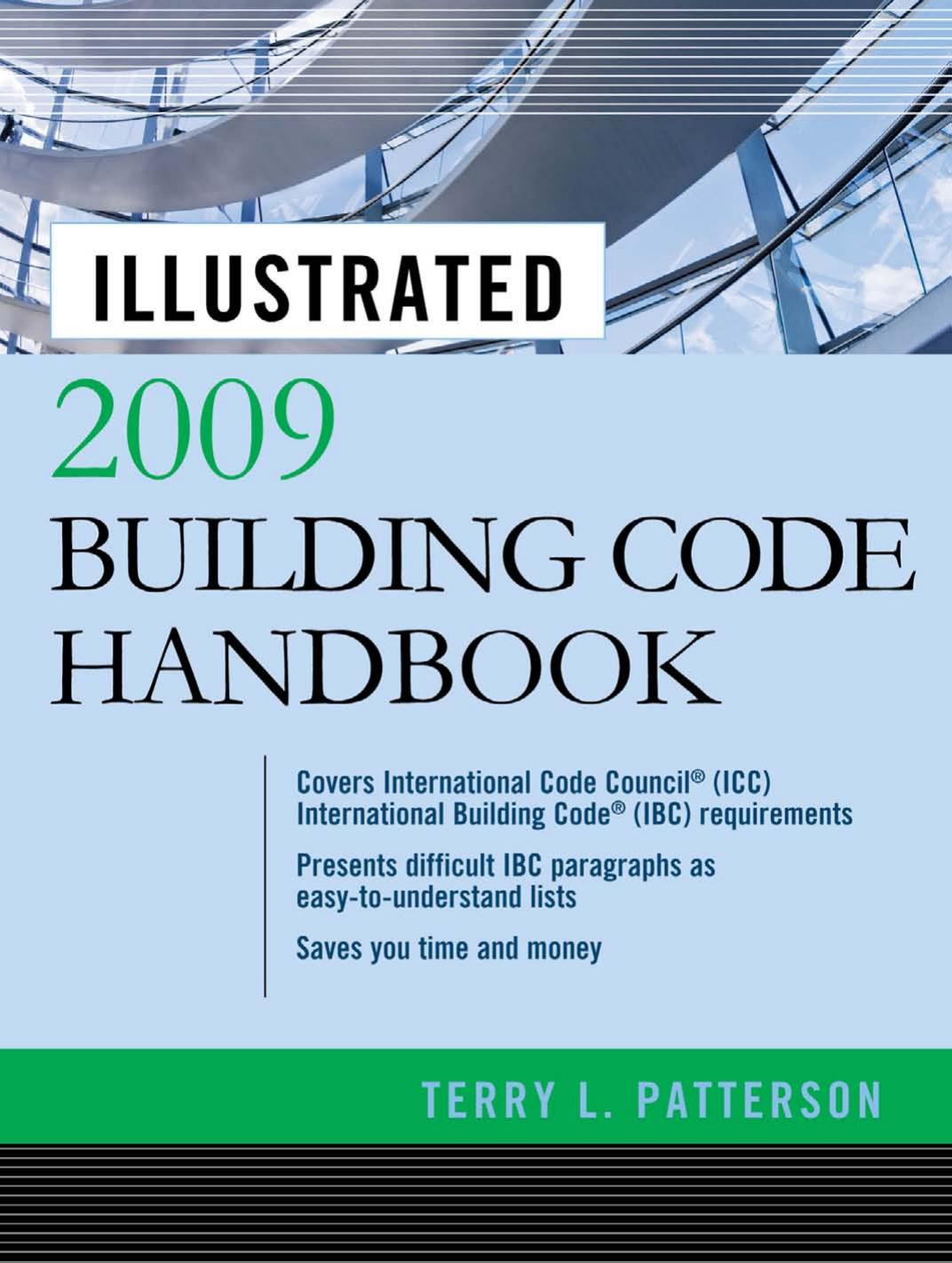 Illustrated 2009 Building Code Handbook by Terry Patterson