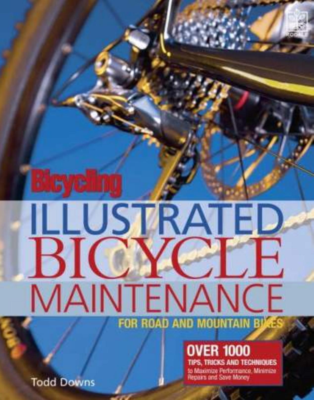 Illustrated Bicycle Maintenance by Todd Downs