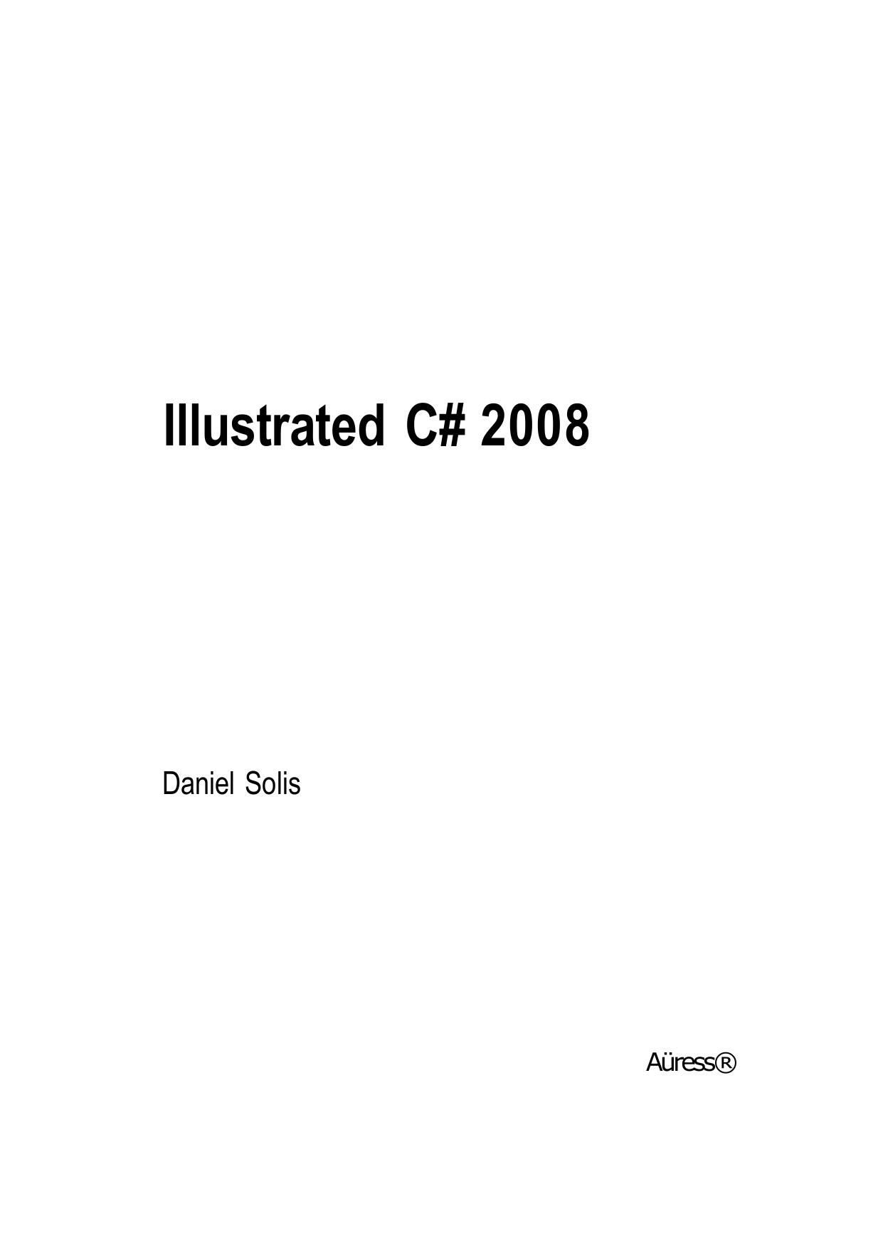 Illustrated C# 2008 by Daniel Solis