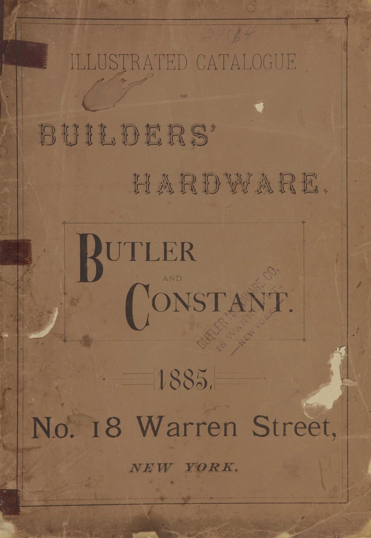 Illustrated Catalogue of Builders' Hardware: Butler & Constant (1885) by Butler & Constant