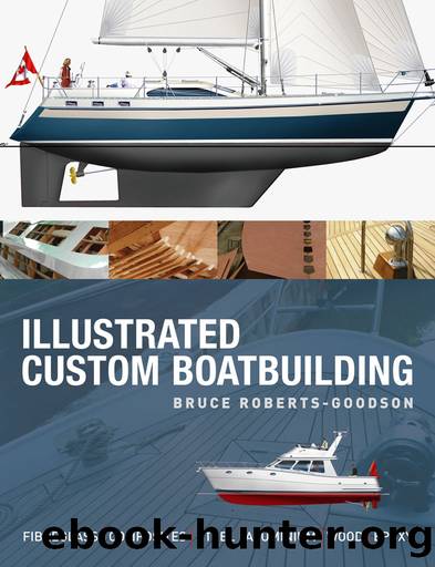 Illustrated Custom Boatbuilding by Roberts-Goodson Bruce;