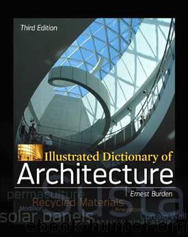 Illustrated Dictionary of Architecture by Ernest Burden