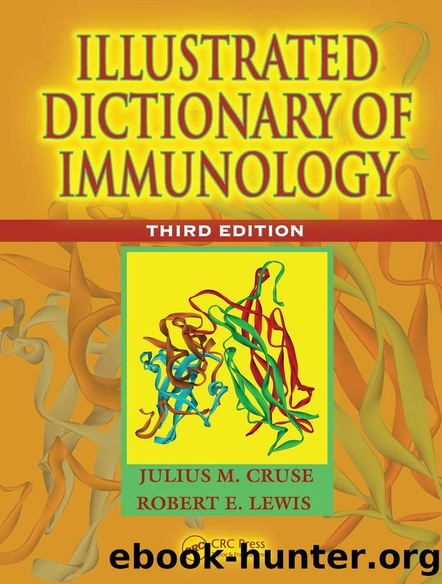 Illustrated Dictionary of Immunology by Cruse Julius M