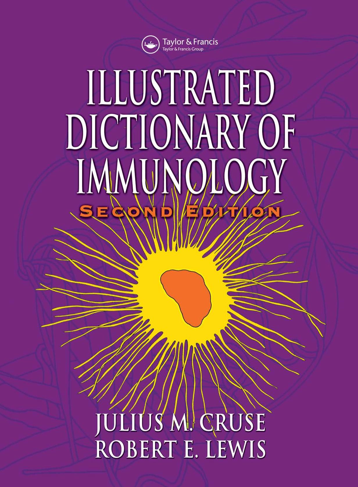 Illustrated Dictionary of Immunology, Second Edition by Julius M. Cruse Robert E. Lewis