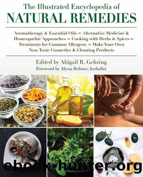 Illustrated Encyclopedia of Natural Remedies by Abigail Gehring
