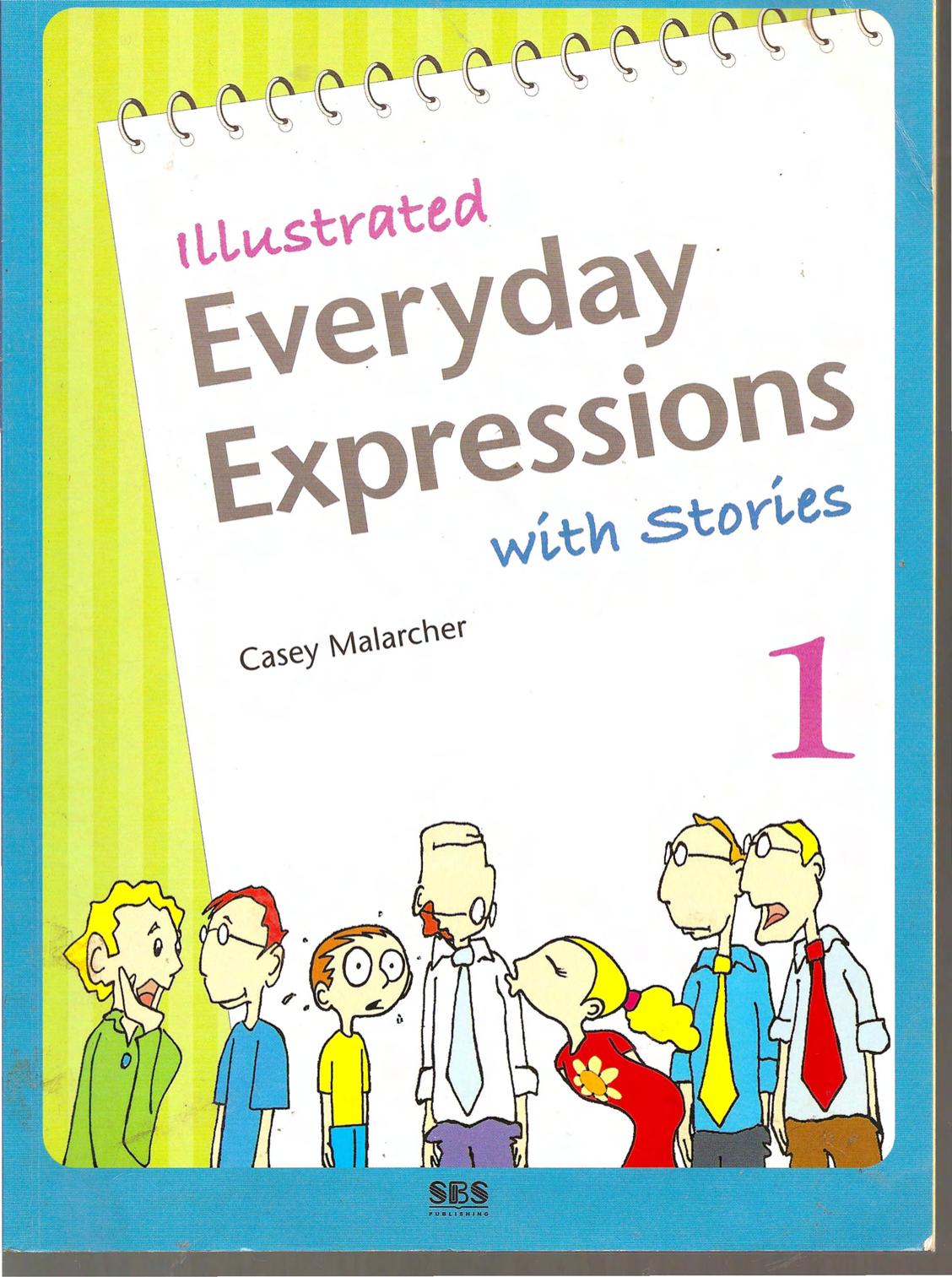 Illustrated Everyday Expressions with Stories 1 by Unknown