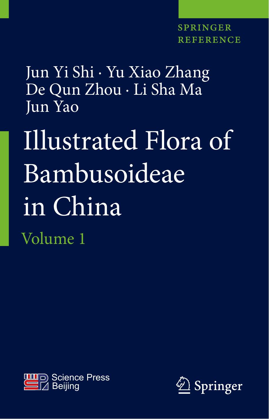 Illustrated Flora of Bambusoideae in China: Volume 1 by Jun Yi Shi; Yu Xiao Zhang; De Qun Zhou; Li Sha Ma; Jun Yao