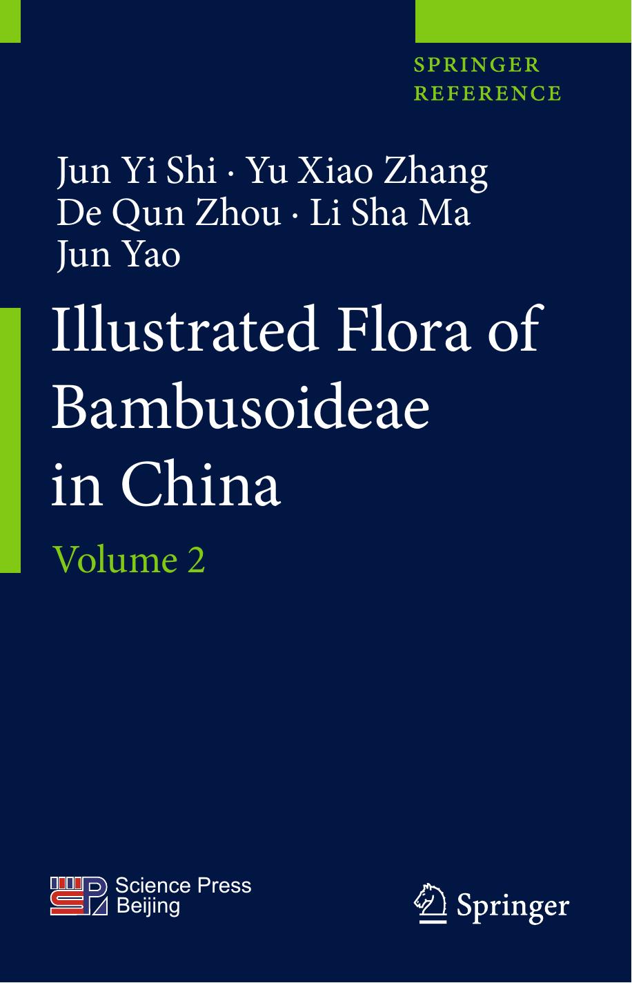 Illustrated Flora of Bambusoideae in China: Volume 2 by Jun Yi Shi Yu Xiao Zhang De Qun Zhou Li Sha Ma Jun Yao