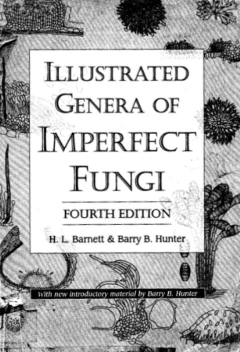 Illustrated Genera of Imperfect Fungi by H. L. Barnett & B. B. Hunter