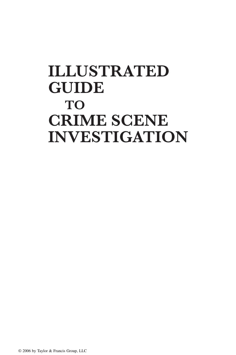 Illustrated Guide to Crime Scene Investigation by Nicholas Petraco Hal Sherman