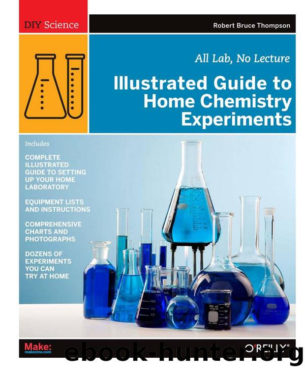 Illustrated Guide to Home Chemistry Experiments by Unknown