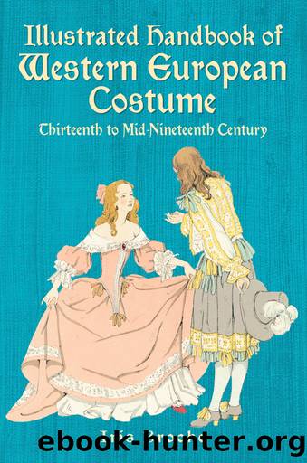 Illustrated Handbook of Western European Costume by Iris Brooke