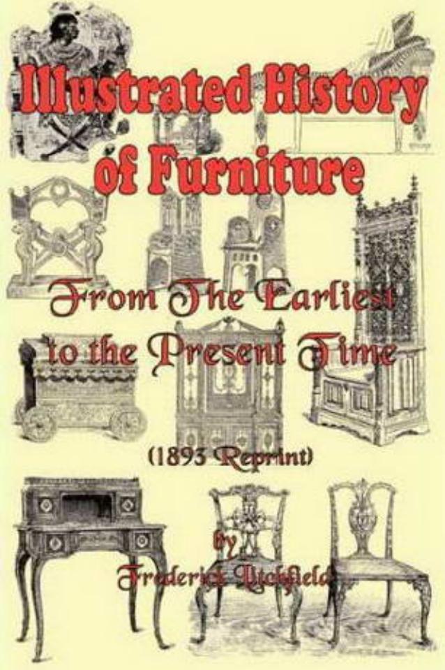 Illustrated History Of Furniture by Unknown