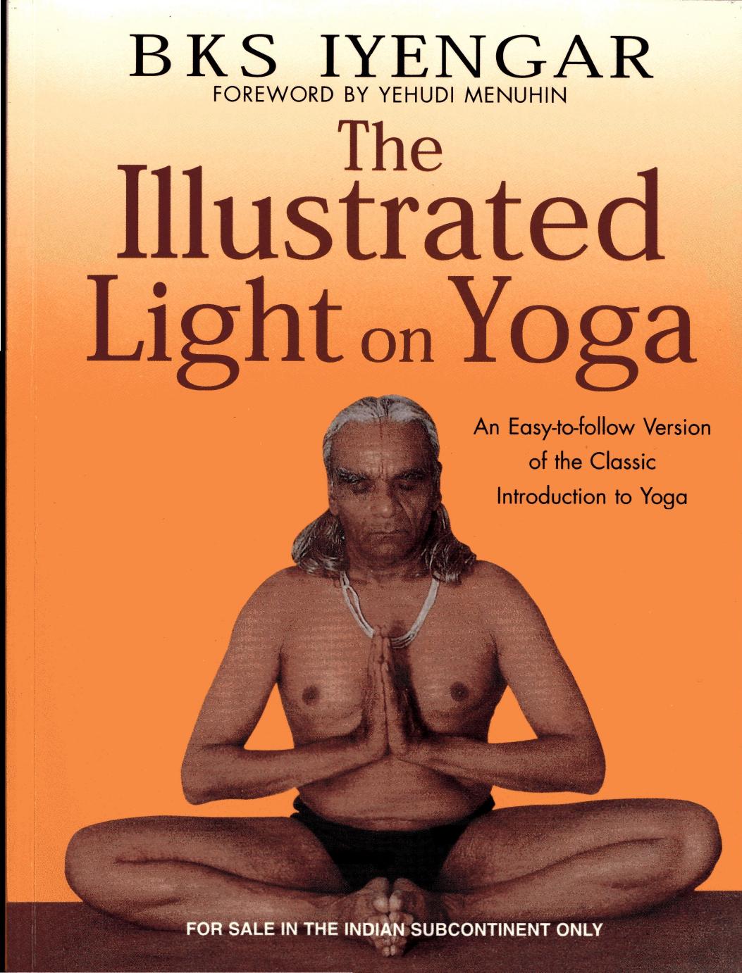 Illustrated Light on Yoga by B.K.S. Iyengar