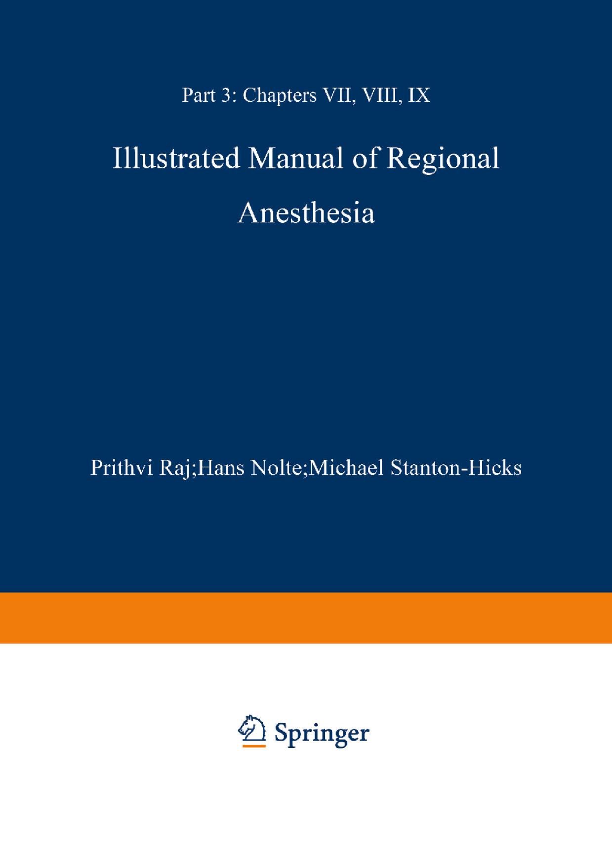 Illustrated Manual of Regional Anesthesia: Part 3: Transparencies 43â62 by Prithvi Raj Hans Nolte Michael Stanton-Hicks (auth.)