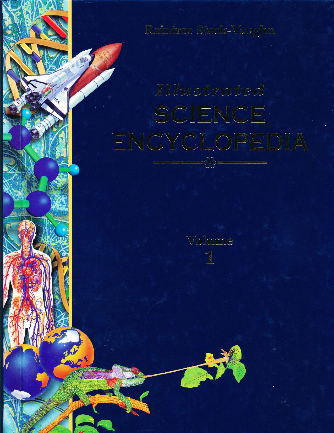 Illustrated SCIENCE ENCYCLOPEDIA Volume 1 A-ANT by Raintree Steck-Vaughn