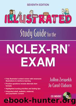 Illustrated Study Guide for the NCLEX-RN&#174; Exam by JoAnn Zerwekh