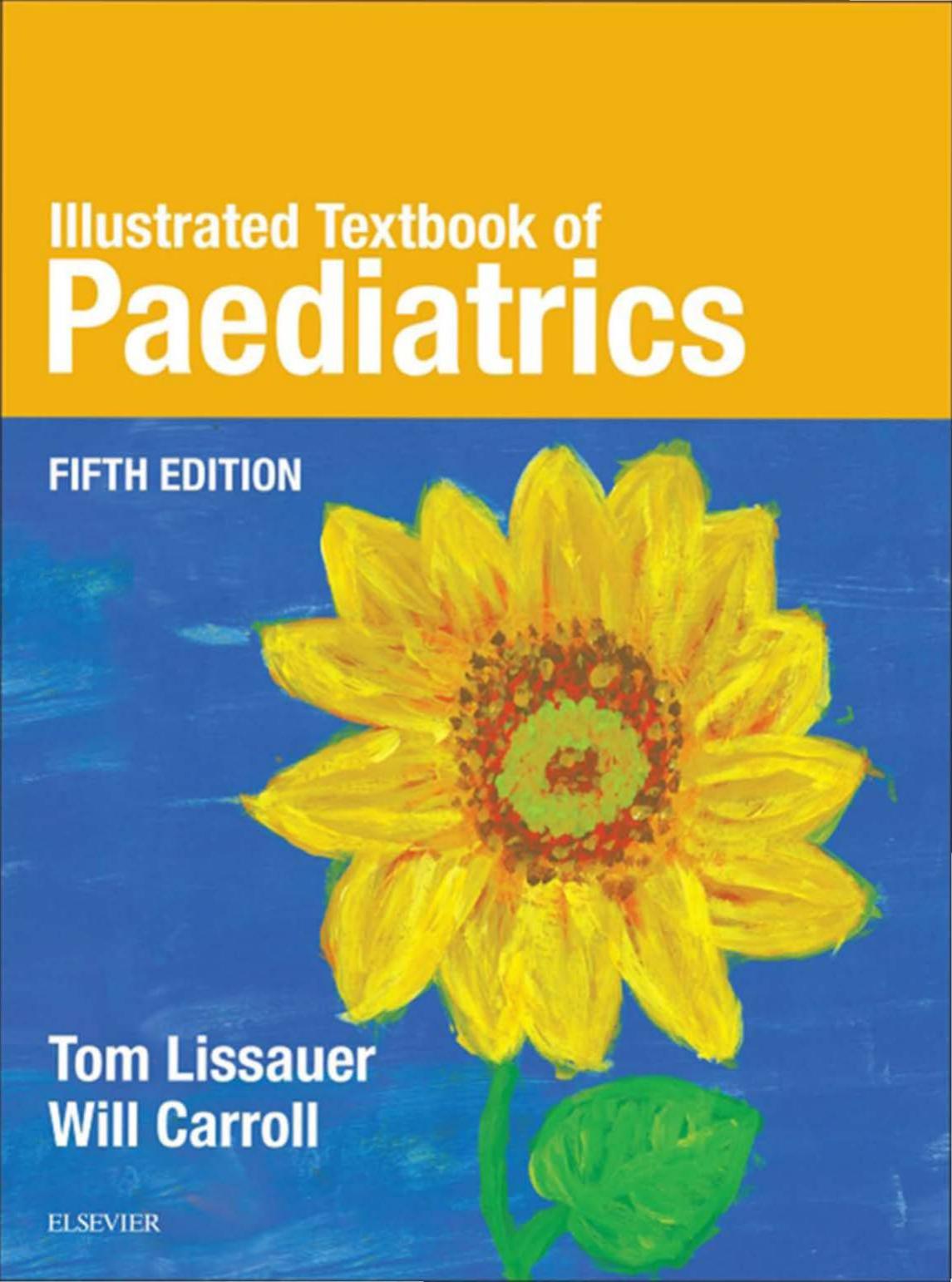 Illustrated Textbook of Paediatrics by Tom Lissauer Will Carroll