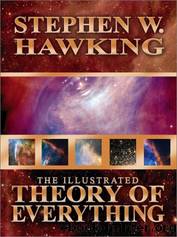 Illustrated Theory of Everythin by Stephen Hawking