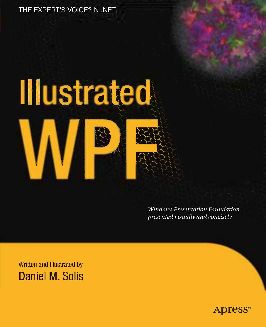 Illustrated WPF by Daniel Solis (auth.)