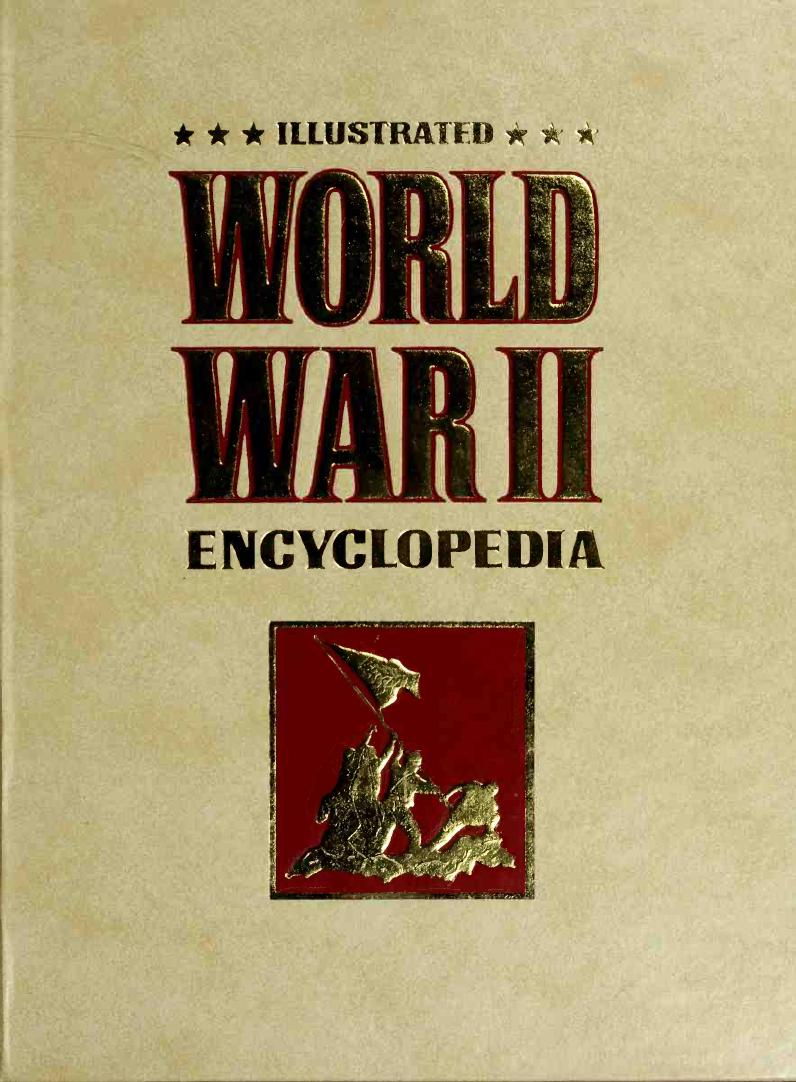 Illustrated World War II Encyclopedia, vol.21 by Unknown
