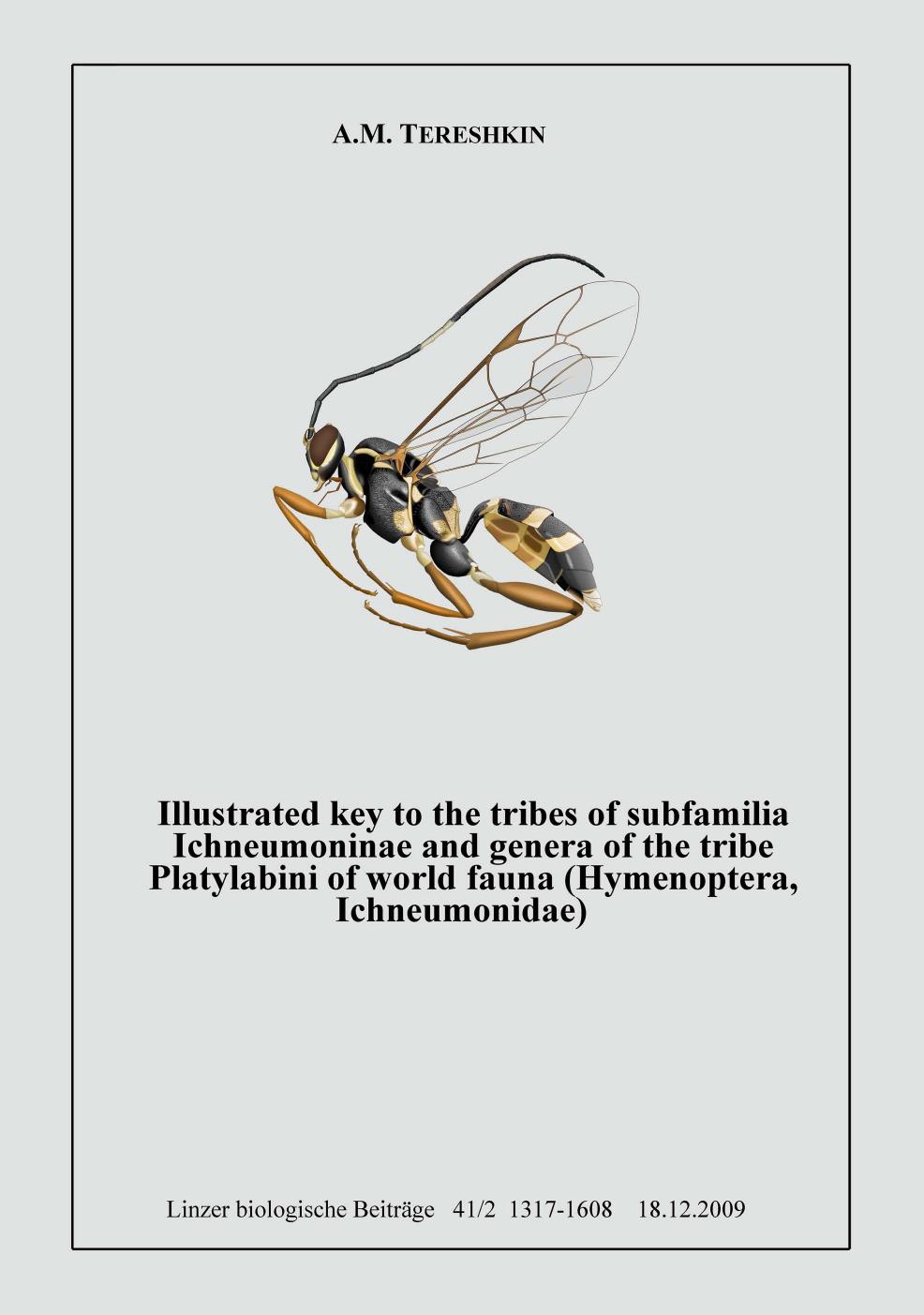 Illustrated key to the tribes of subfamilia Ichmeumoninae ang genera of the tribe Platylabini of world fauna (Hymenoptera, Ichneumonidae). by Tereshkin A.M