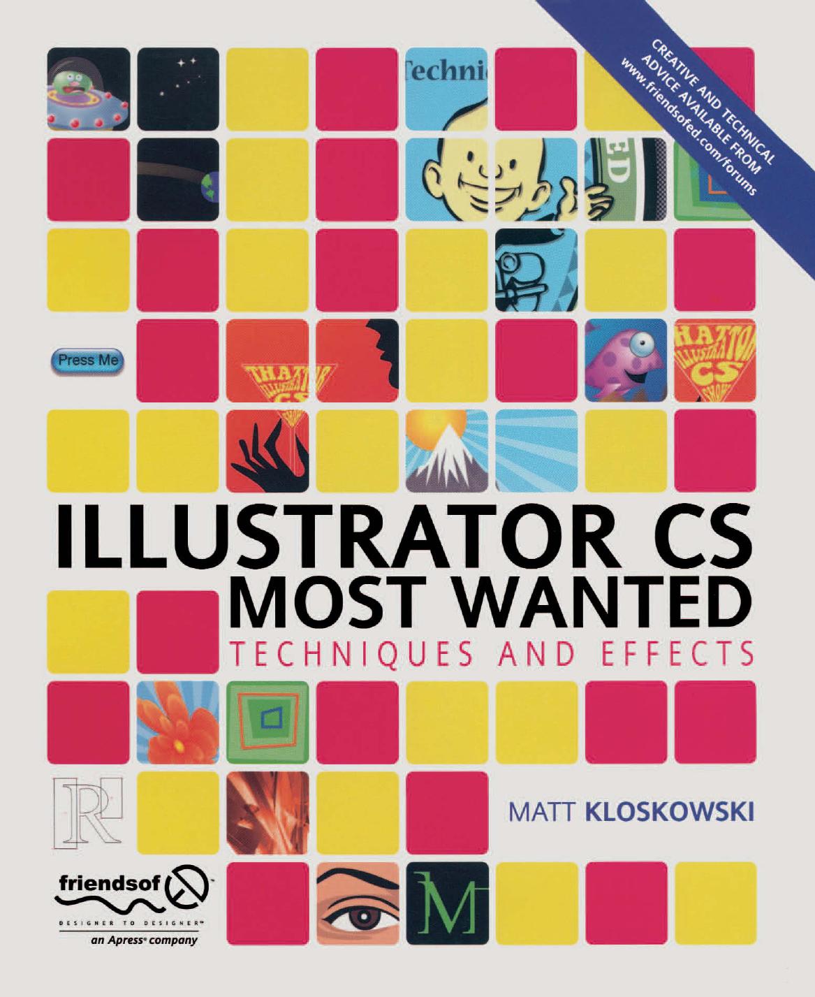 Illustrator CS Most Wanted: Techniques and Effects by Matt Kloskowski (auth.)