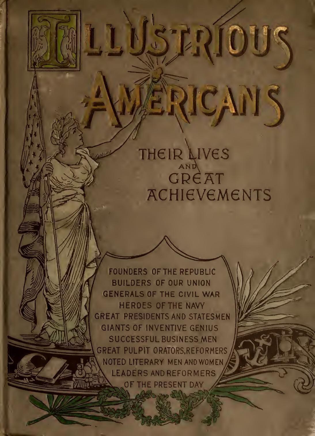 Illustrious Americans : their lives and great achievements by Hamilton Wright Mabie