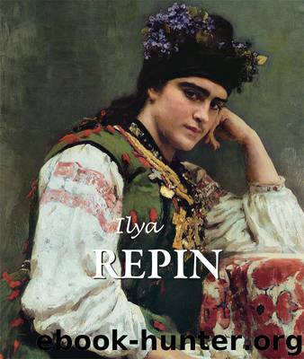 Ilya Repin by Grigori Sternin & Jelena Kirillina