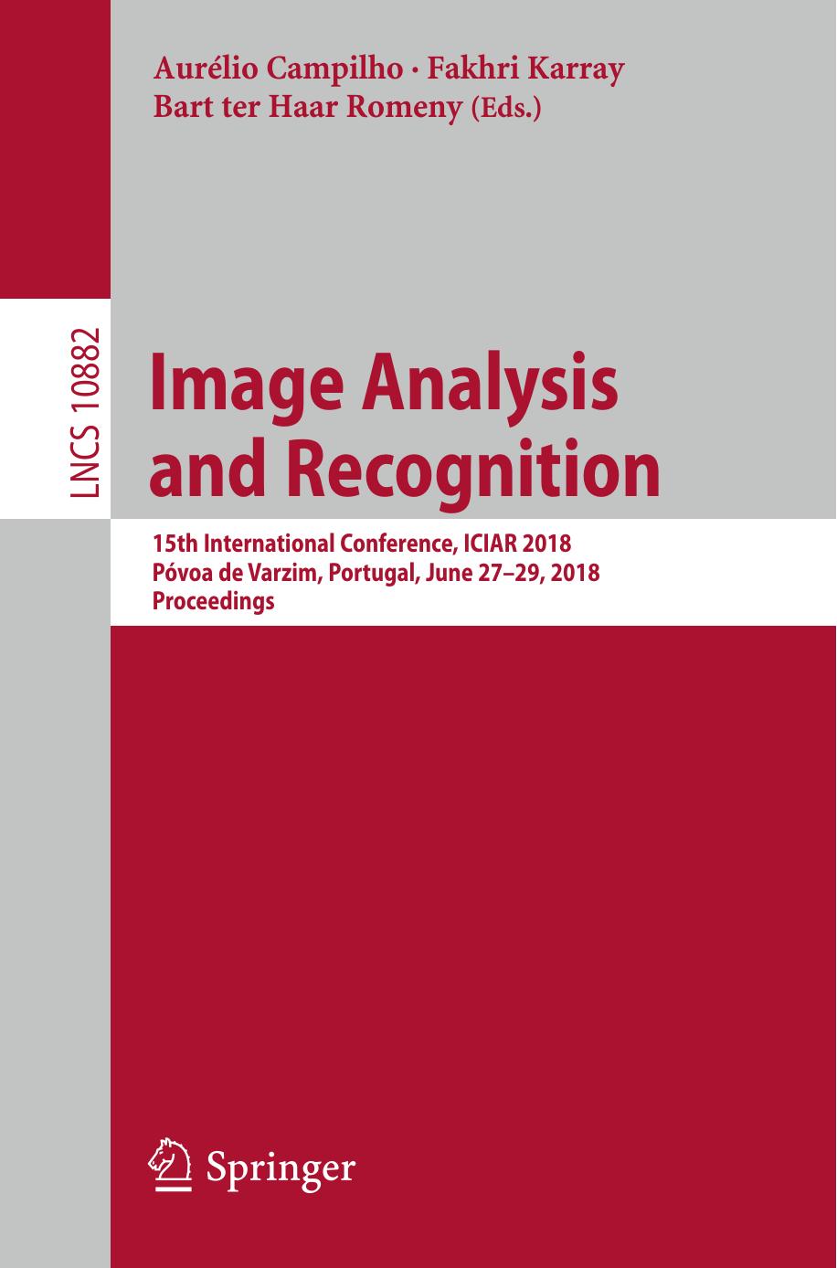 Image Analysis and Recognition by Aurélio Campilho Fakhri Karray Bart ter Haar Romeny