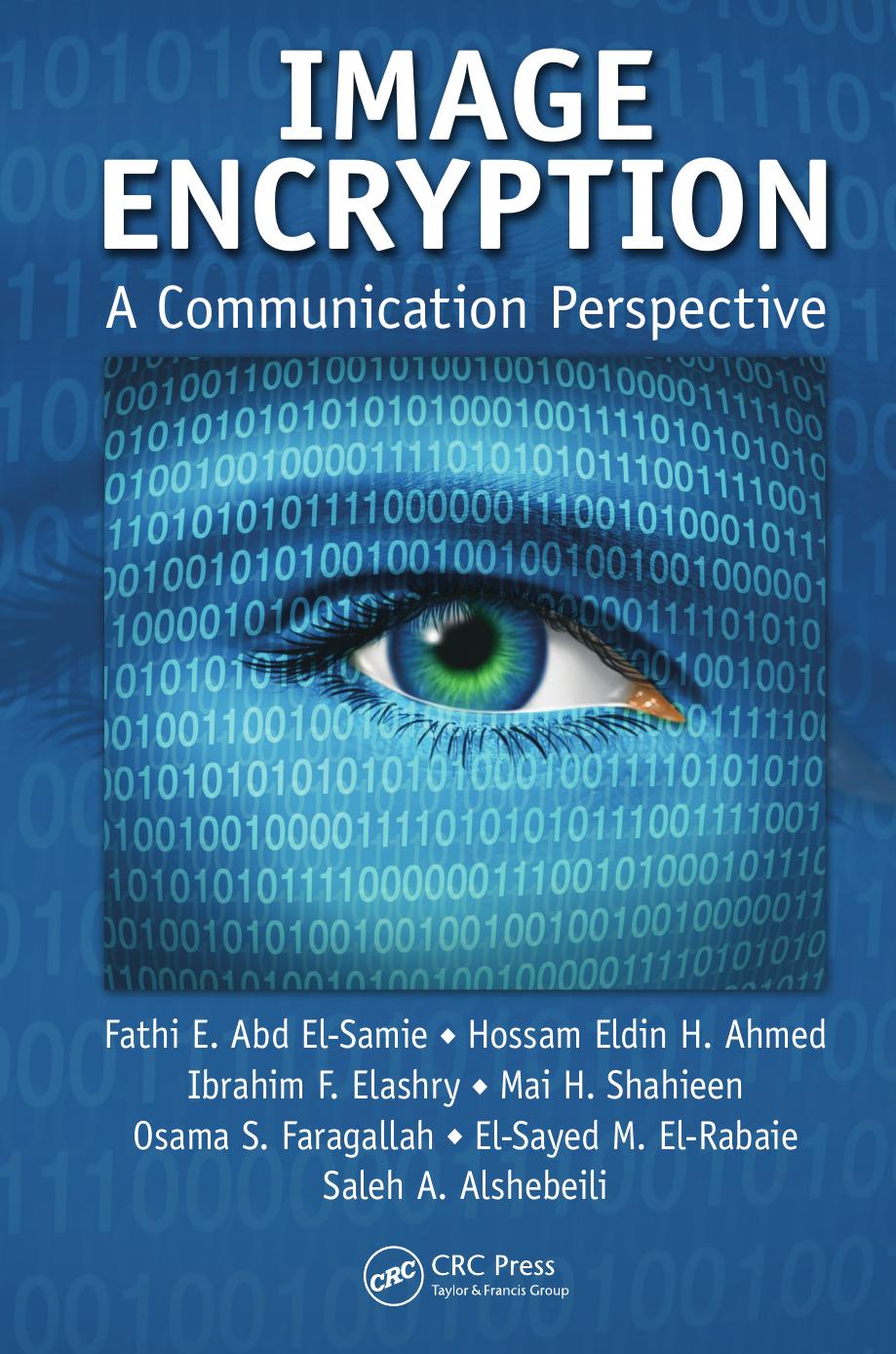 Image Encryption: A Communication Perspective by unknow