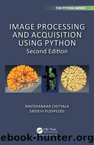 Image Processing and Acquisition Using Python by Chityala Ravishankar; Pudipeddi Sridevi;