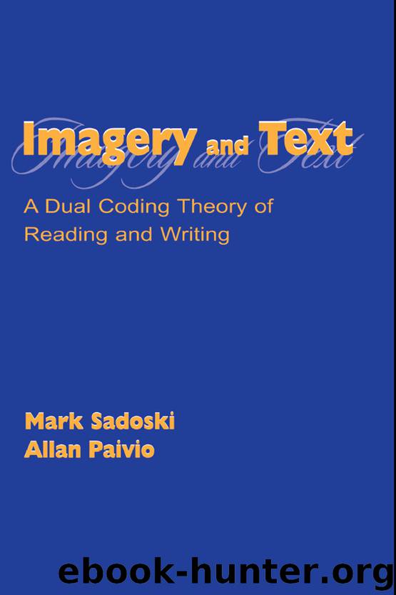 Imagery and Text by Sadoski Mark. Paivio Allan