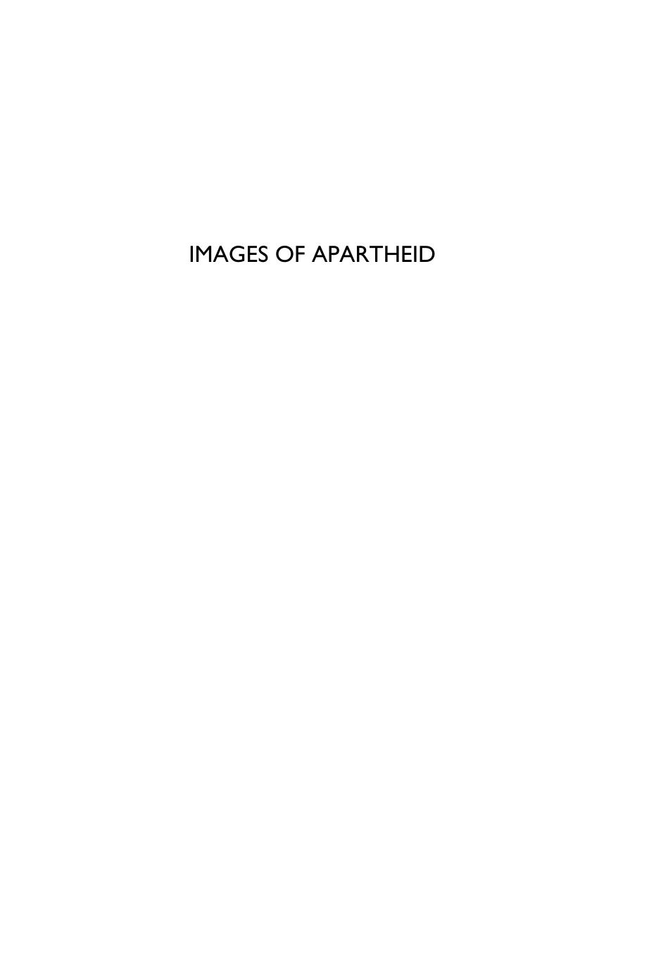 Images of Apartheid: Filmmaking on the Fringe in the Old South Africa by Calum Waddell
