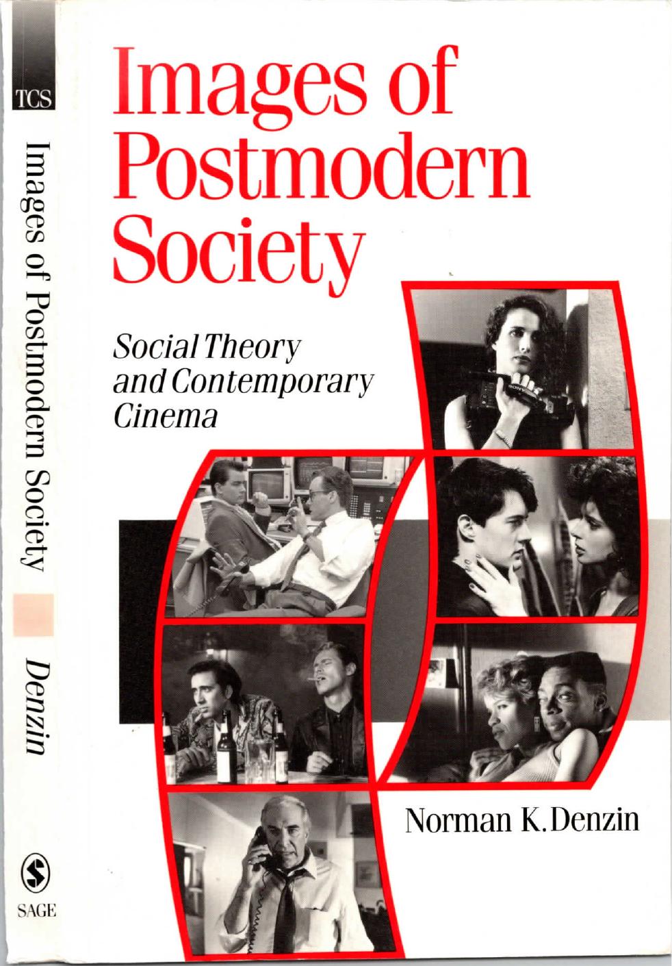 Images of Postmodern Society: Social Theory and Contemporary Cinema by Norman K. Denzin