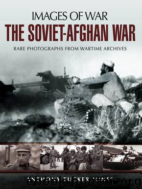 Images of War [00] The Soviet-Afghan War by Anthony Tucker-Jones