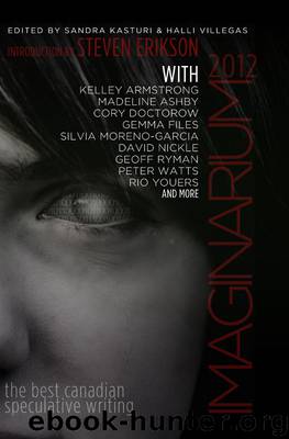 Imaginarium 2012 by Imaginarium 2012-The Best Canadian Speculative Writing # (v5.0)
