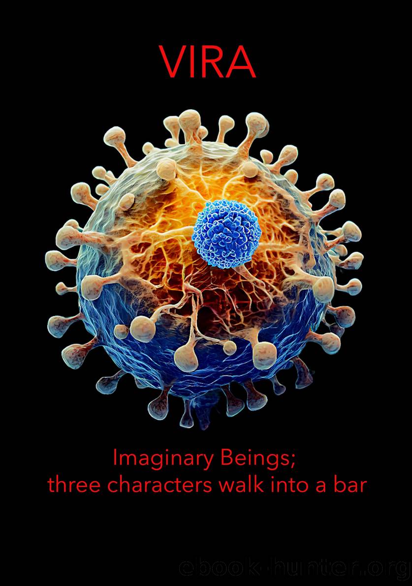 Imaginary Beings; threee characters walk into a bar by Dr. Nigel Helyer