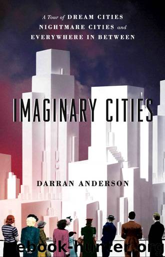 Imaginary Cities by Darran Anderson