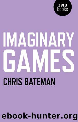 Imaginary Games by Bateman Chris