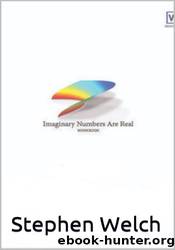 Imaginary Numbers Are Real by Stephen Welch